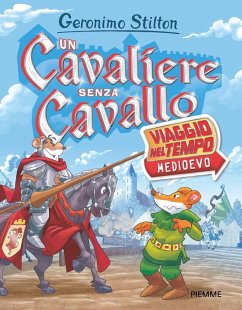 Cover Un cavaliere senza cavallo. Viaggio nel tempo: Medioevo