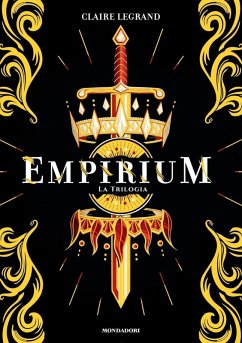 Empirium. La trilogia - Legrand, Claire Empirium. La trilogia - Legrand, Claire