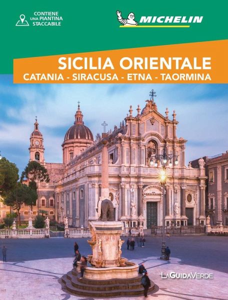 Sicilia Orientale. Catania, Siracusa, Etna, Taormina Sicilia Orientale. Catania, Siracusa, Etna, Taormina