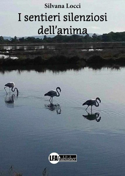 I sentieri silenziosi dell'anima I sentieri silenziosi dell'anima