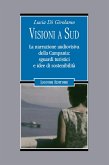 Visioni a Sud. La narrazione audiovisiva della Campania: sguardi turistici e idee di sostenibilità Visioni a Sud. La narrazione audiovisiva della Campania: sguardi turistici e idee di sostenibilità