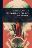 Hymnal Of The Presbyterian Church In Canada