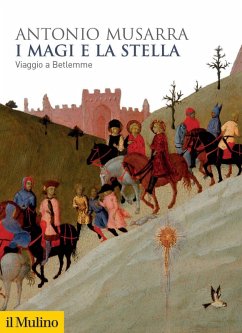 I Magi e la stella. Viaggio a Betlemme - Musarra, Antonio