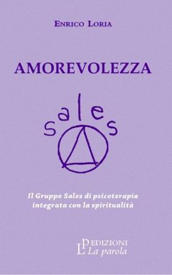 Cover Amorevolezza. Il Gruppo Sales di psicoterapia integrata con la spiritualità