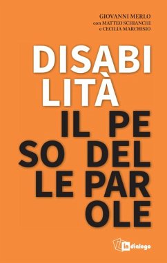 Disabilità il peso delle parole - Merlo, Giovanni