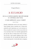 A Eulogio. Sulla confessione dei pensieri e consigli di vita-A Eulogio. I vizi opposti alle virtù. Testo greco a fronte