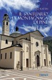Il Santuario di Montagnaga di Piné Il Santuario di Montagnaga di Piné