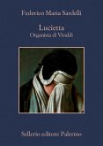Lucietta. Organista di Vivaldi Lucietta. Organista di Vivaldi