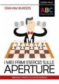 I miei primi esercizi sulle aperture. Manuale di autoistruzione