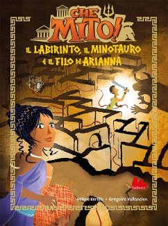 Cover Il labirinto, il Minotauro e il filo di Arianna. Che mito!