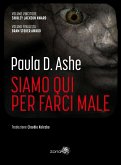 Siamo qui per farci male Siamo qui per farci male