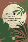 Prosie e tanto altro. Quaderno del giardino e della luna