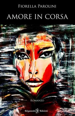 Amore in corsa - Parolini, Fiorella