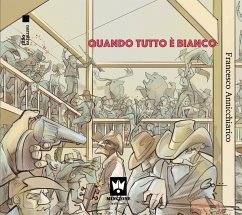Quando tutto è bianco - Annicchiarico, Francesco