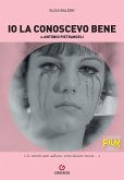 Io la conoscevo bene di Antonio Pietrangeli Io la conoscevo bene di Antonio Pietrangeli