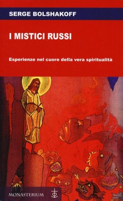 Cover I mistici russi. Esperienze nel cuore della vera spiritualità