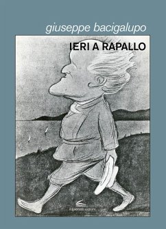 Ieri a Rapallo - Bacigalupo, Giuseppe