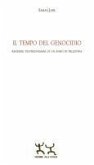 Il tempo del genocidio. Rendere testimonianza di un anno in Palestina Il tempo del genocidio. Rendere testimonianza di un anno in Palestina