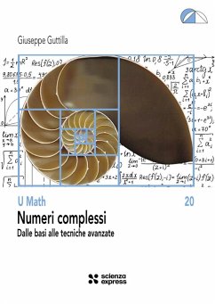 Numeri complessi. Dalle basi alle tecniche avanzate - Guttilla, Giuseppe