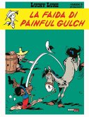 La faida di Painful Gulch. Lucky Luke La faida di Painful Gulch. Lucky Luke