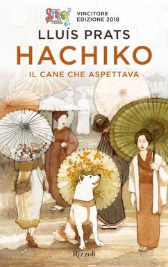 Hachiko, il cane che aspettava - Prats Martínez, Lluís Hachiko, il cane che aspettava - Prats Martínez, Lluís