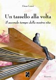 Un tassello alla volta Un tassello alla volta