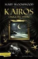 Kairos. L'isola del vento - Bloomwood, Mary
