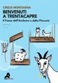 Benvenuti a Trentacapre. Il paese dell'Amilcare e della Pinuccia Benvenuti a Trentacapre. Il paese dell'Amilcare e della Pinuccia