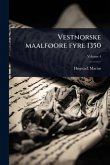 Vestnorske maalfÃ, ore fyre 1350