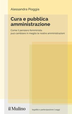 Cover Cura e pubblica amministrazione. Come il pensiero femminista può cambiare in meglio le nostre amministrazioni