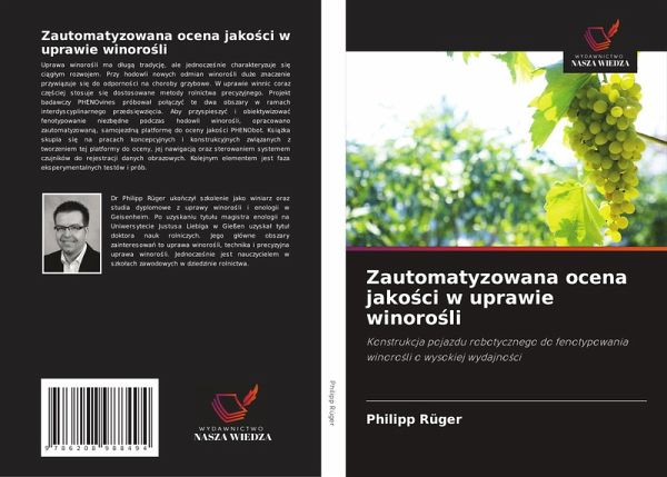 Zautomatyzowana ocena jakości w uprawie winorośli Zautomatyzowana ocena jakości w uprawie winorośli