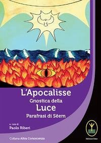Cover L' Apocalisse gnostica della Luce. Parafrasi di Seem