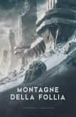 Le montagne della follia Le montagne della follia