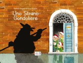 Uno strano gondoliere Uno strano gondoliere