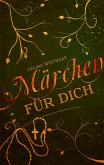 Märchen für Dich Märchen für Dich