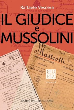 Il giudice e Mussolini - Vescera, Raffaele