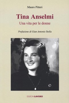 Tina Anselmi. Una vita per le donne - Pitteri, Mauro