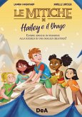 Hailey e il drago. Le mitiche Hailey e il drago. Le mitiche
