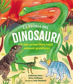 Cover La storia dei dinosauri. Il mio primo libro sugli animali preistorici