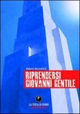 Riprendersi Giovanni Gentile Riprendersi Giovanni Gentile