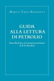 Guida alla lettura di Petrolio. Introduzione al romanzo postumo di Pasolini