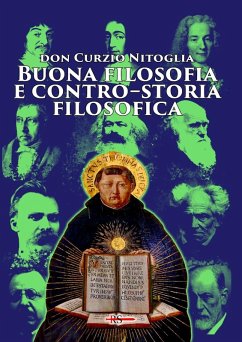 Cover Buona filosofia e contro-storia filosofica. Dall'antichità pagana ad oggi
