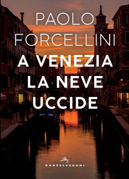 A Venezia la neve uccide A Venezia la neve uccide