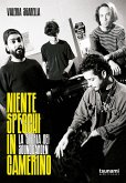 Niente specchi in camerino. La storia dei Soundgarden Niente specchi in camerino. La storia dei Soundgarden