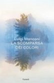 La scomparsa dei colori La scomparsa dei colori