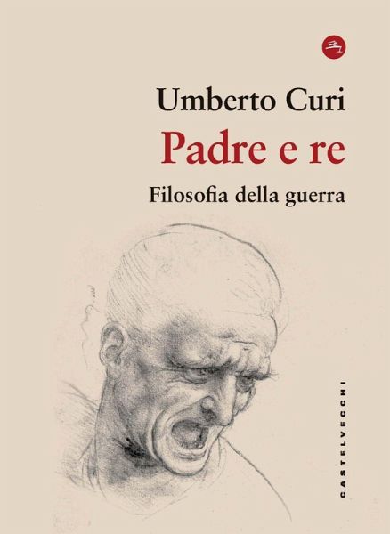 Padre e re. Filosofia della guerra Padre e re. Filosofia della guerra