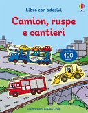 Camion, ruspe e cantieri. Con adesivi