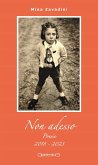 Non adesso. Poesie 2018-2023 Non adesso. Poesie 2018-2023