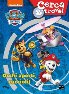 Cover Occhi aperti cuccioli! Cerca & trova. Paw Patrol