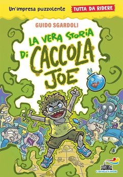 Cover La vera storia di Caccola Joe. Tutto da ridere